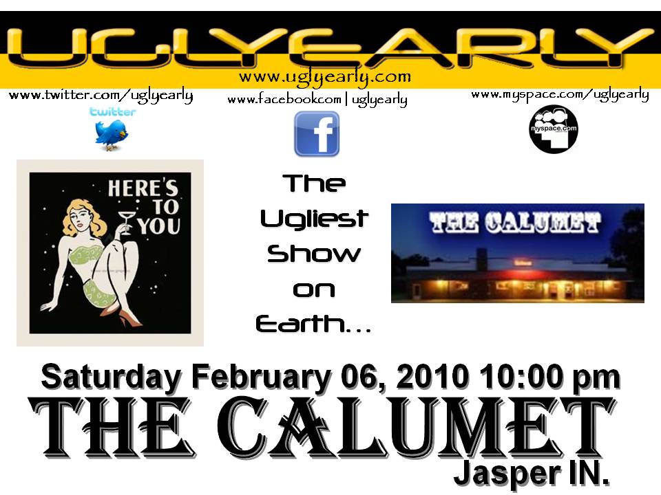 UglyEarlyHeader.jpg6 Feb 2010 - Ugly Early - 10 pm